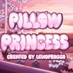 Pillow Princess [Lewdfroggo]